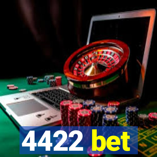 4422 bet