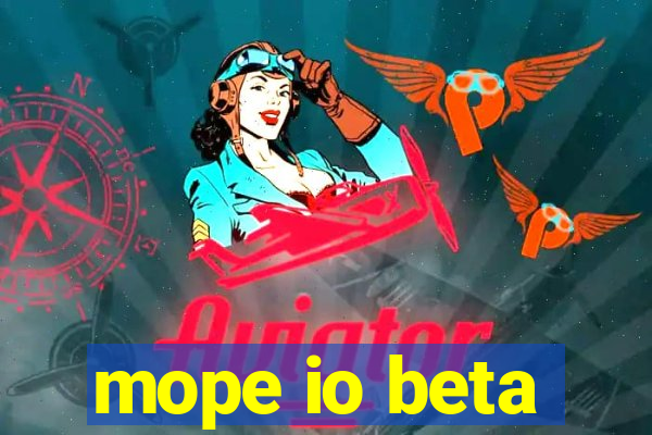 mope io beta