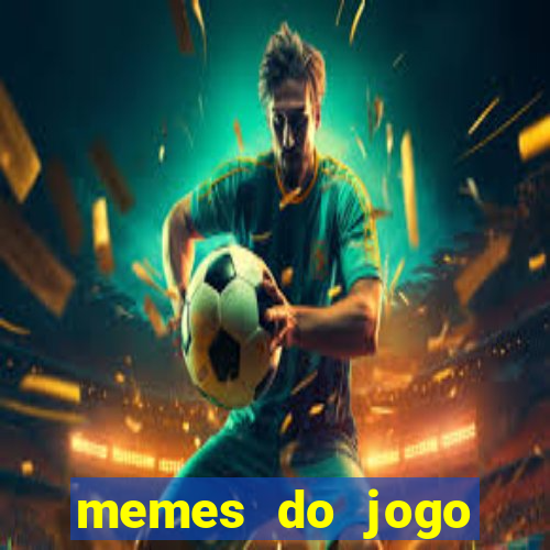 memes do jogo corinthians x palmeiras hoje
