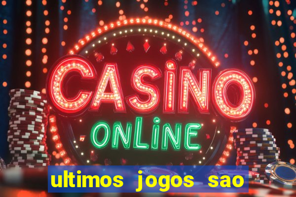 ultimos jogos sao paulo x corinthians