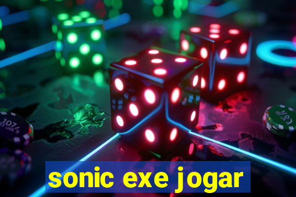 sonic exe jogar