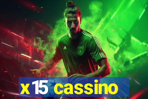 x15 cassino