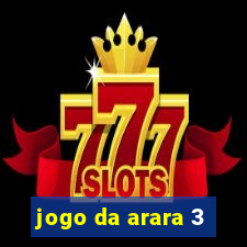 jogo da arara 3