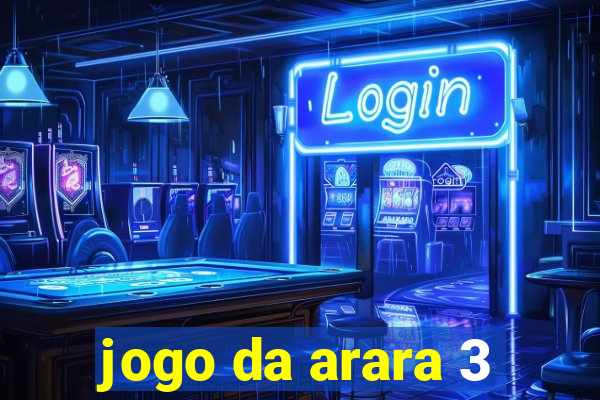jogo da arara 3