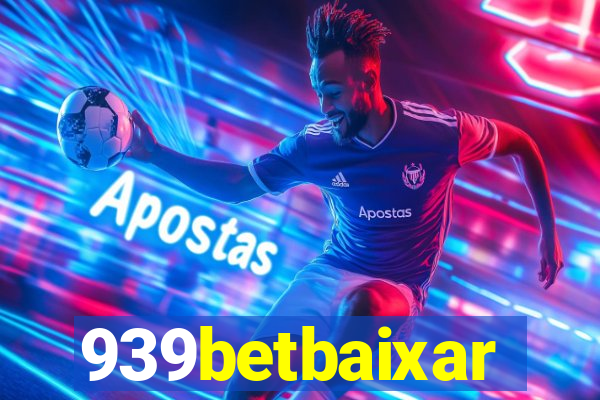 939betbaixar