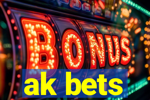 ak bets