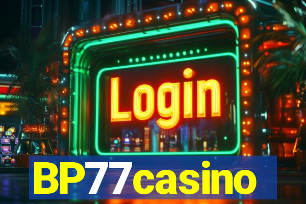 BP77casino
