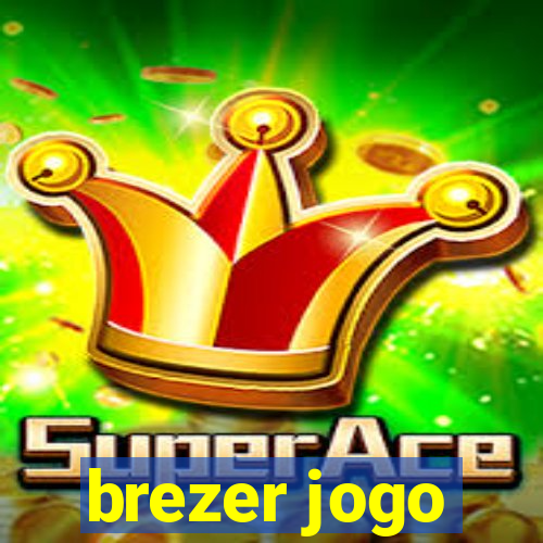 brezer jogo