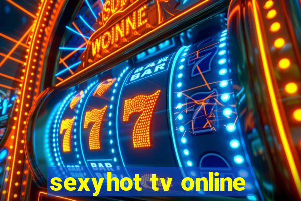 sexyhot tv online