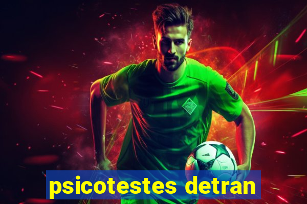 psicotestes detran