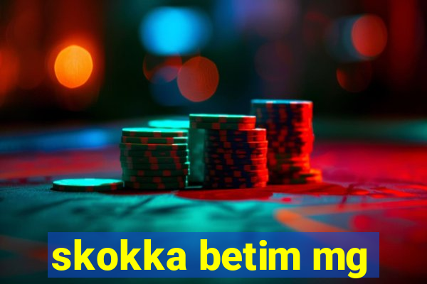 skokka betim mg