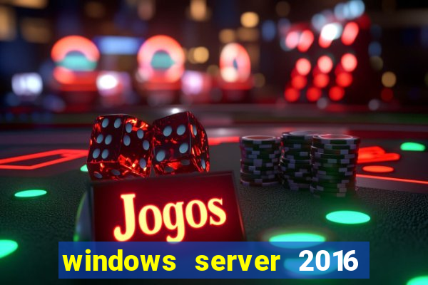 windows server 2016 download iso pt-br