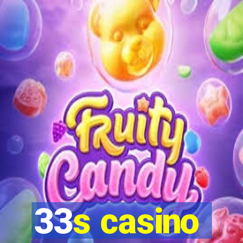 33s casino