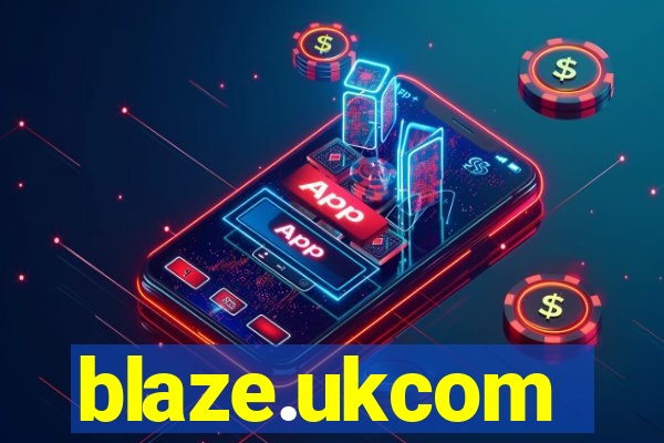blaze.ukcom
