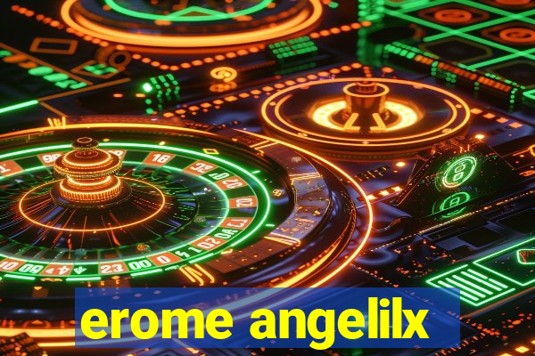 erome angelilx