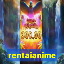 rentaianime