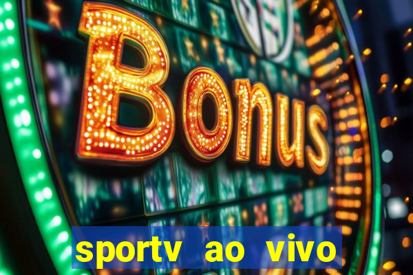 sportv ao vivo online multi