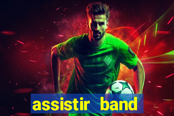assistir band sports ao vivo