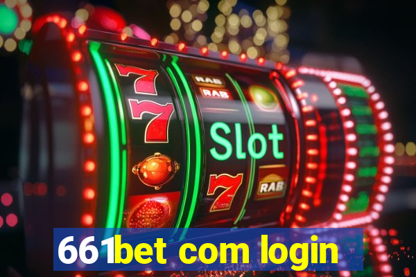 661bet com login