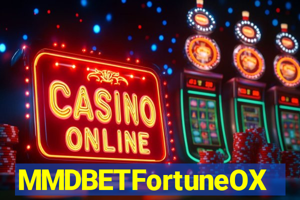 MMDBETFortuneOX
