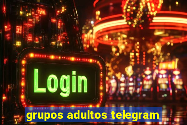 grupos adultos telegram