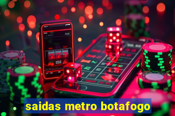 saidas metro botafogo