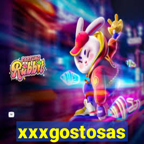 xxxgostosas