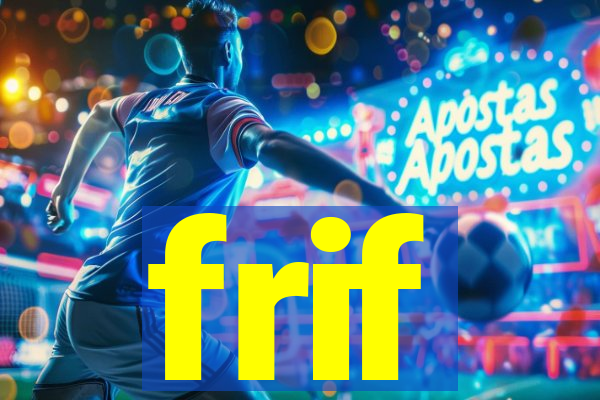 frif