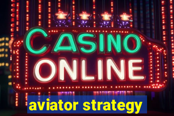 aviator strategy