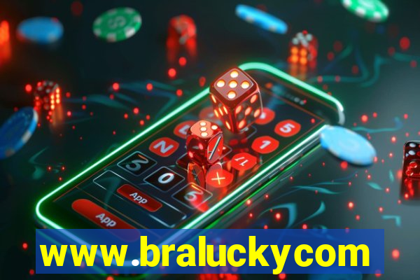www.braluckycom