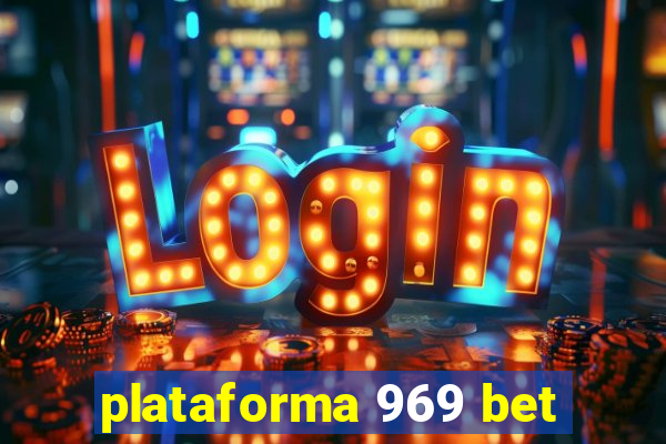 plataforma 969 bet