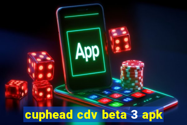 cuphead cdv beta 3 apk