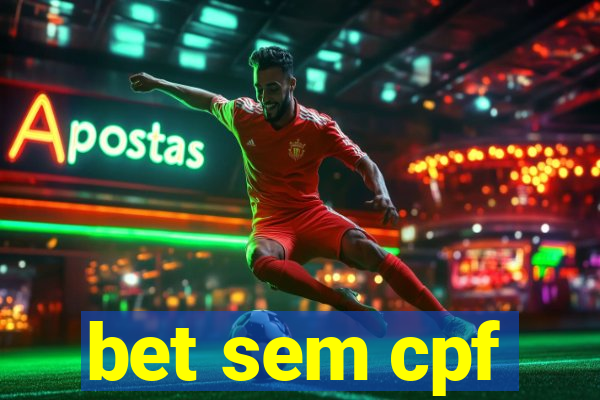bet sem cpf