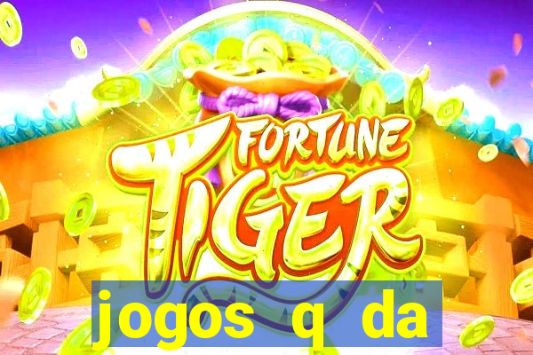 jogos q da dinheiro de verdade