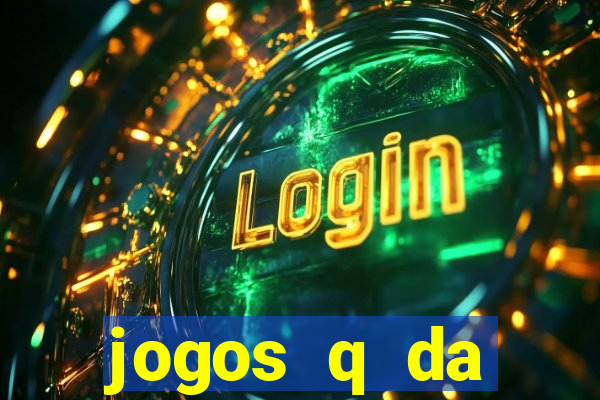 jogos q da dinheiro de verdade
