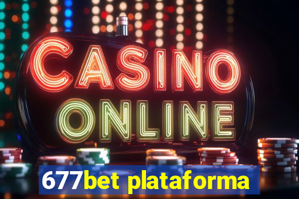 677bet plataforma