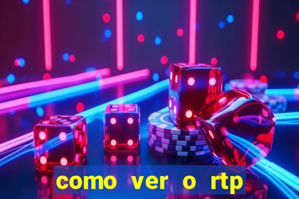 como ver o rtp dos slots