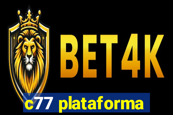 c77 plataforma