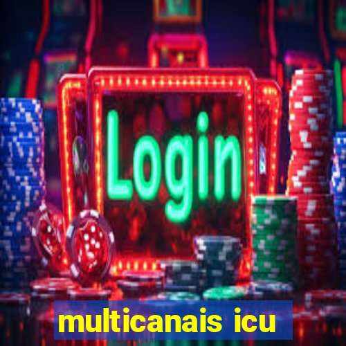 multicanais icu