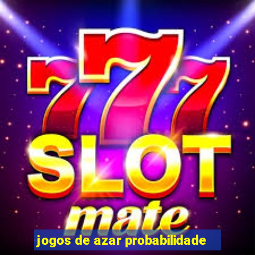 jogos de azar probabilidade