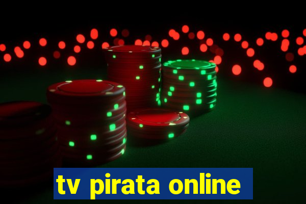 tv pirata online
