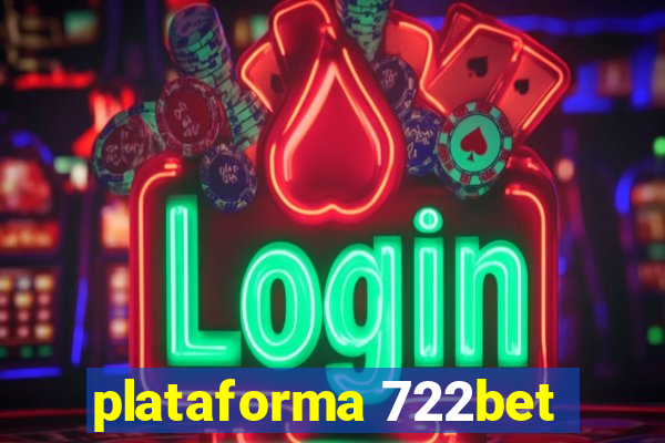 plataforma 722bet
