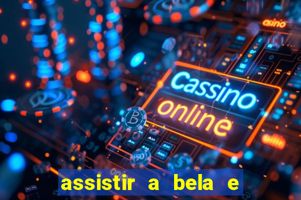 assistir a bela e a fera (1991 mega filmes)
