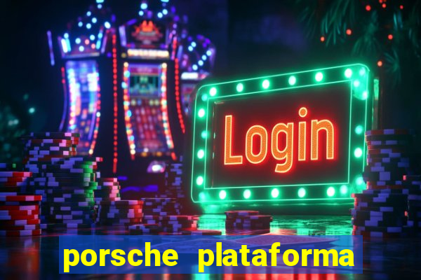 porsche plataforma de jogos