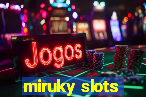 miruky slots