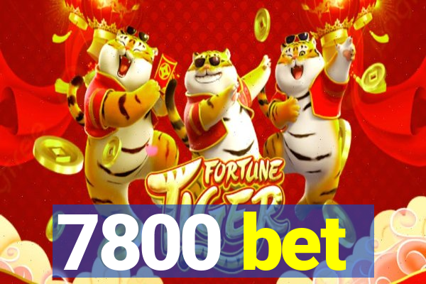 7800 bet