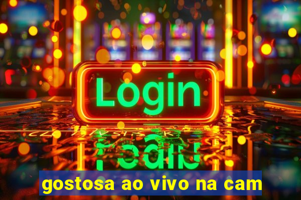 gostosa ao vivo na cam