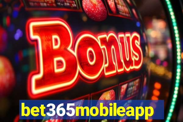 bet365mobileapp