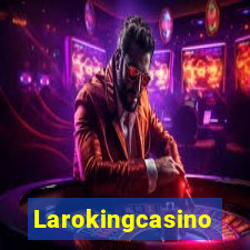 Larokingcasino