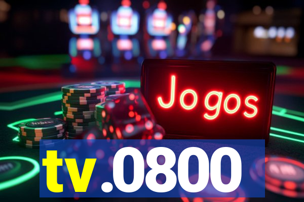 tv.0800